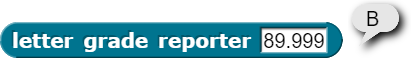 example of letter grade reporter '89.999' with output 'B'