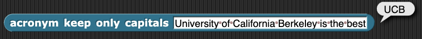 example with input "University of California Berkeley" outputs "UCB"